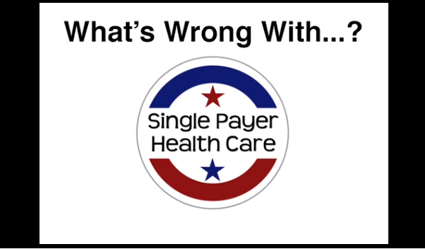 Single Payer Health Care 